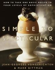 Cover of: Simple to Spectacular by Jean-Georges Vongerichten, Mark Bittman