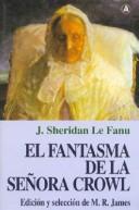 Cover of: El Fantasma de La Senora Crowl by Joseph Sheridan Le Fanu