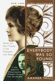 Cover of: Everybody was so young by Amanda Vaill