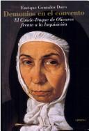 Cover of: Demonios en el convento: el conde-duque de Olivares frente a la Inquisición