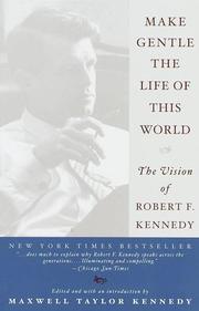 Cover of: Make Gentle the Life of This World