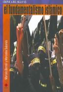 Cover of: El Fundamentalismo Islamico/ The Islamic Fundamentalism (Cronica Del Siglo XX / XX Century Chronicles)