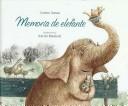 Cover of: Memoria de Elefante/ Elephant Memory