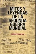 Cover of: Mitos Y Leyendas De La Segunda Guerral Mundial