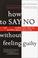 Cover of: How to Say No Without Feeling Guilty