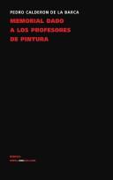 Cover of: Memorial Dado a Los Profesores De Pintura/ Memorial Given to the Professor of Painting (Diferencias) by Pedro Calderón de la Barca