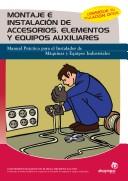 Cover of: Montaje E Instalacion De Accesorios, Elementos Y Equipos Auxiliares