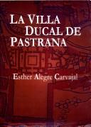 Cover of: La Villa Ducal de Pastrana