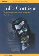 Julio Cortazar El Perseguidor de La Libertad by Enzo Maqueira