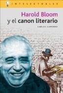 Cover of: Harold Bloom Y El Canon Literario (Intelectuales)