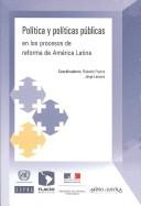Cover of: Politica Y Politicas Publicas En Los Procesos De Reforma De America Latina