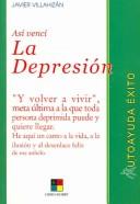 Cover of: Asi venci la depresion / This is How I Defeated Depression