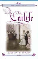 Cover of: Cita Con El Diablo/ the Devil You Know (Carlyle) (Carlyle) by Liz Carlyle