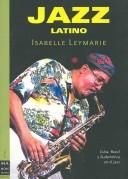 Cover of: Jazz Latino/ Latin Jazz (Ma Non Troppomusica)