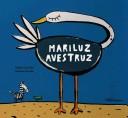 Cover of: Mariluz Avestruz/ Mariluz Ostrich (Coleccion O)