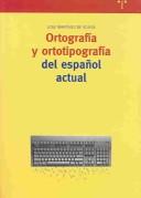 Cover of: Ortografía y ortotipografía del español actual by José Martínez de Sousa