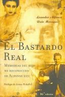 El Bastardo Real/ The Real Bastard by Leandro Alfonso