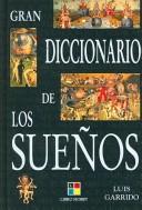 Cover of: Gran diccionario de los suenos/ The Dream Dictionary