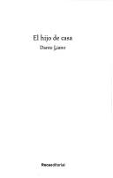 Cover of: El hijo de casa by Dante Liano