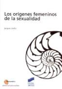 Cover of: Los Origenes Femeninos de La Sexualidad