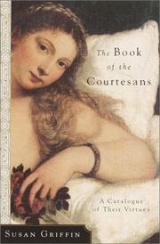 Cover of: The Book of the Courtesans by Susan Griffin, Susan Griffin