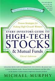 Cover of: Every Investor's Guide to High-Tech Stocks and Mutual Funds: Proven Strategies for Picking High-Growth Winners (Every Investor's Guide to High-Tech Stocks & Mutual Funds)