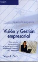 Cover of: Vision y Gestion Empresarial by Ortiz