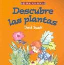 Cover of: Descubre Las Plantas by D. Suxuki, B. Hehner