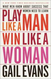 Cover of: Play Like a Man, Win Like a Woman by Gail Evans, Gail Evans