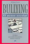 Bullying/The Parent's Book About Bullying: El Acoso Escolar by William Voors