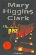 Cover of: Noche de paz / Silent Night (<Nulll>) by Mary Higgins Clark