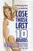 Cover of: Lose Those Last 10 Pounds 