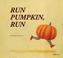 Cover of: Run Pumpkin, Run (O)