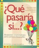 Cover of: Que Pasaria Si...?: Respuestas Sorprendentes para Curiosos Insaciables