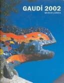 Cover of: Gaudi 2002: Miscel-Lania