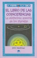 Cover of: El Libro De Las Coincidencias/ A Little Book of Coincidence: La Misteriosa Armonia De Los Planetas / The Mysterious Harmony of the Planets (La Aventura De La Ciencia / the Adventure of Science)