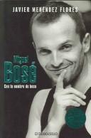 Cover of: Miguel Bose Con Tu Nombre De Beso / Miguel Bose With Your Name of Kiss