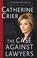 Cover of: The Case Against Lawyers