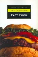 Cover of: Fast Food/ Fast Food Nation (Actualidad) by Eric Schlosser