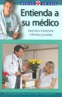 Cover of: Entienda a su medico by Benjamin Herreros Ruiz Valdepenas