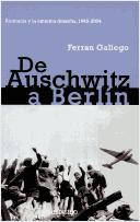 Cover of: De Auschwitz a Berlin