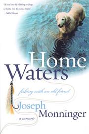 Cover of: Home Waters: Fishing with an Old Friend: A Memoir