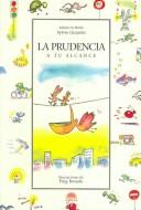 Cover of: La Prudencia a Tu Alcance/The Prudence, Step by Step (Querido Mundo)