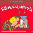 Naturaleza Divertida by Pamela Hickman