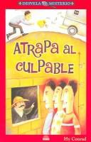 Cover of: Atrapa al Culpable / Whodunit Crime Mysteries (Desvela El Misterio / Revealing Mystery)