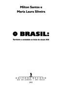 Cover of: O Brasil by Mílton Santos