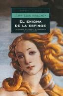 Cover of: El Enigma De La Esfinge/ The Enigma of the sphinx: Las Causas, El Curso, Y El Proposito De La Evolucion / the Causes, the Course and the Purpose of Evolution (Ensayo Ciencia / Science Essay)