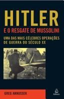 Cover of: Hitler E O Resgate De Mussolini