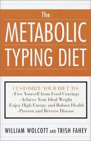 The metabolic typing diet by William L. Wolcott, William Linz Wolcott, Trish Fahey