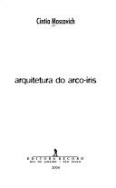 Cover of: Arquitetura Do Arco-Iris